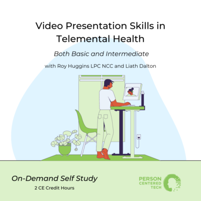 Video Presentation Skills in Telemental Health