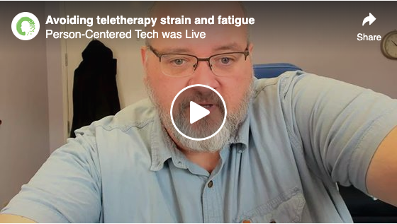 Avoiding Teletherapy Strains and Fatigue