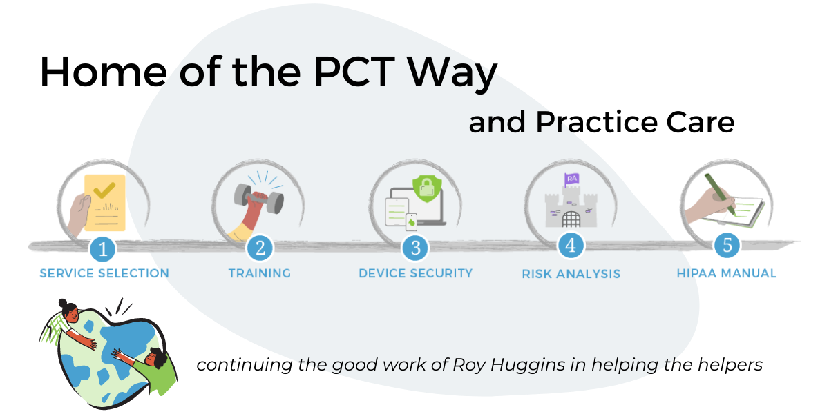 continuing the good work of roy huggins with practice care and pct way
