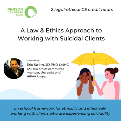 A Law & Ethics Approach to Working with Suicidal Clients