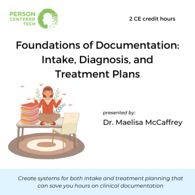 Registration: Foundations of Documentation: Intake, Diagnosis, and Treatment Plans